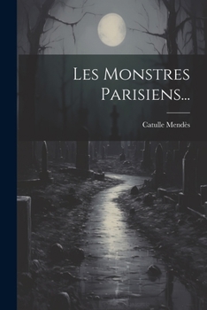 Paperback Les Monstres Parisiens... [French] Book