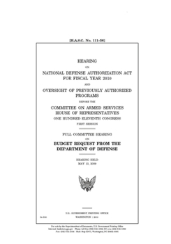 Paperback Hearing on National Defense Authorization Act for Fiscal Year 2010 and oversight of previously authorized programs Book