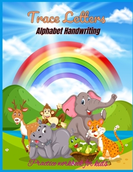 Paperback Trace Letters: Alphabet Handwriting Practice workbook for kids: Preschool writing Workbook with Sight words for Pre K handwriting pra Book