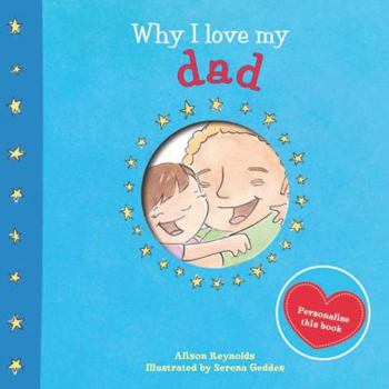 Hardcover Why I Love My Dad Book