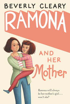 Ramona and Her Mother - Book #5 of the Ramona Quimby
