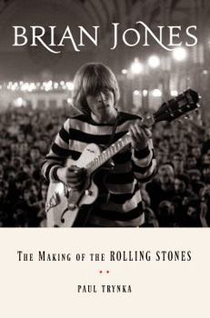 Hardcover Brian Jones: The Making of the Rolling Stones Book