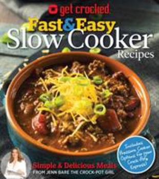 Paperback Get Crocked: Fast & Easy Slow Cooker Recipes Book