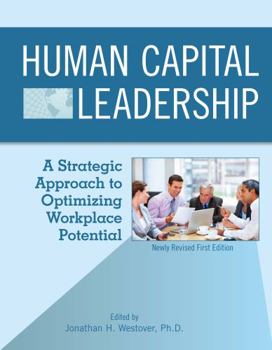 Paperback Human Capital Leadership: A Strategic Approach to Optimizing Workplace Potential Book