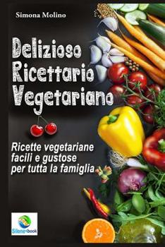 Paperback Delizioso Ricettario Vegetariano [Italian] Book