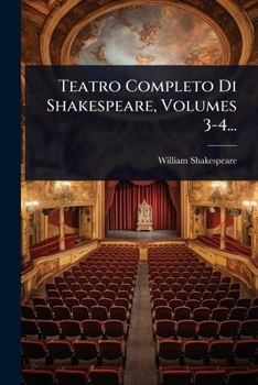 Paperback Teatro Completo Di Shakespeare, Volumes 3-4... [Italian] Book