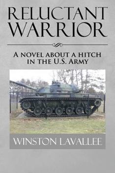 Paperback Reluctant Warrior: A Novel about a Hitch in the U.S. Army Book