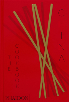 China, The Cookbook - Book  of the Phaidon Global Cookbooks