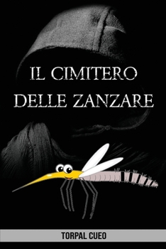 Il cimitero delle zanzare: Raccoglitore di zanzare morte. Regalo divertente e originale per l'estate. Uccidi la zanzara, incollala al libro e scrivi ... come repellente antizanzare (Italian Edition)