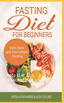 Paperback Fasting Diet For Beginners: keto Diet And Intermittent Fasting Book