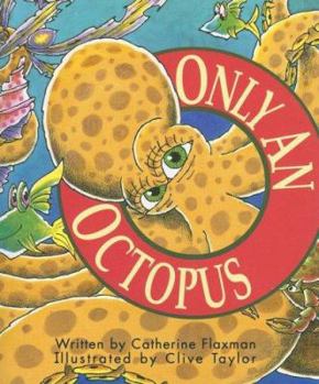 Paperback Only an Octopus (Literacy Tree, Out and About, Set 2) Book