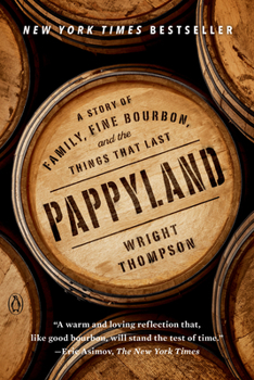 Paperback Pappyland: A Story of Family, Fine Bourbon, and the Things That Last Book