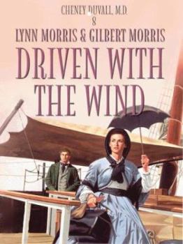 Driven With the Wind (Cheney Duvall MD, 8) - Book #8 of the Cheney Duvall, M.D.