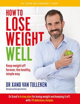 Paperback How to Lose Weight Well: Keep weight off forever, the healthy, simple way Book