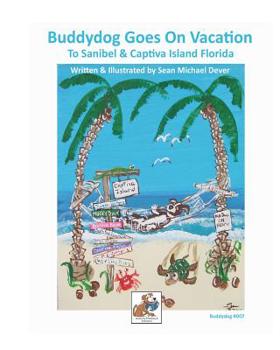 Paperback Buddydog Goes On Vacation to Sanibel & Captiva Islands Florida Book