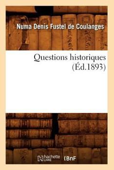 Paperback Questions Historiques (Éd.1893) [French] Book