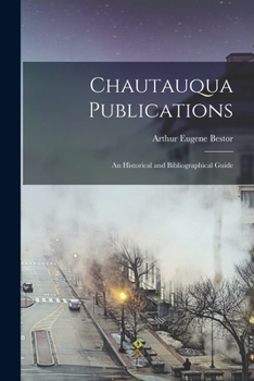Paperback Chautauqua Publications; an Historical and Bibliographical Guide Book
