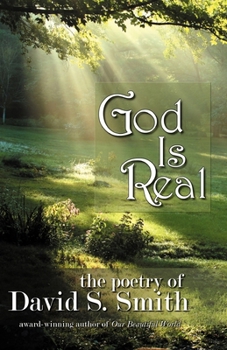 Paperback God is Real: The poetry of David S. Smith Book