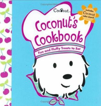 Hardcover Coconut's Cookbook: Fun and Fluffy Treats to Eat [With Coconut Cake Stencil] Book
