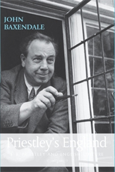 Priestley's England: J.B. Priestley and English Culture