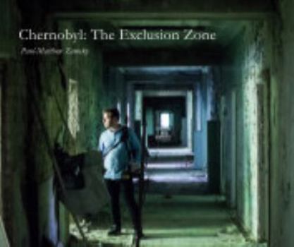 Hardcover Chernobyl : The Exclusion Zone Book