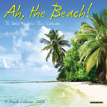 Calendar Ah the Beach! 2024 7 X 7 Mini Wall Calendar Book