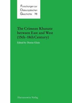 Paperback The Crimean Khanate Between East and West (15th-18th Century) Book