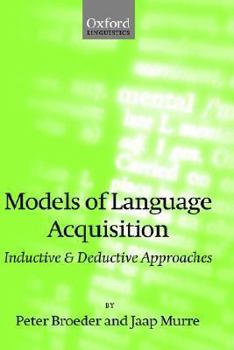 Hardcover Models of Language Acquisition: Inductive and Deductive Approaches Book