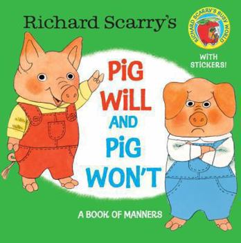 Paperback Richard Scarry's Pig Will and Pig Won't Book