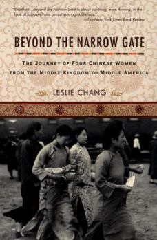 Mass Market Paperback Beyond the Narrow Gate: The Journey of Four Chinese Women from the Middle Kingdom to Middle America Book