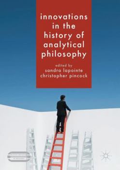 Hardcover Innovations in the History of Analytical Philosophy Book
