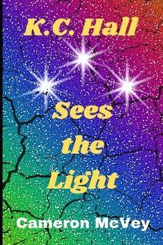 Paperback K.C. Hall Sees the Light Book