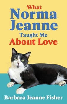Paperback What Norma Jeanne Taught Me About Love Book