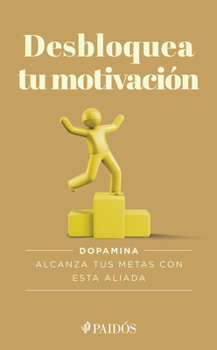 Desbloquea Tu Motivación / Unlock Your Motivation