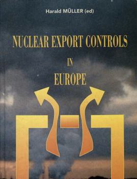 Paperback Nuclear Export Controls in Europe Book