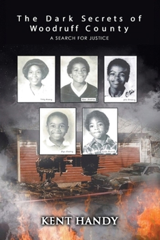 Paperback The Dark Secrets of Woodruff County: A Search for Justice Book