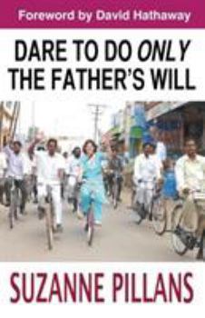 Paperback Dare to do only the Father's Will Book