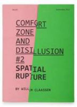 Paperback Willem Claassen: Spatial Rupture (Comfort Zone and Disillusion) Book
