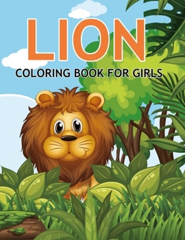 Paperback Lion Coloring Book For Girls Book