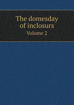 Paperback The domesday of inclosurs Volume 2 Book