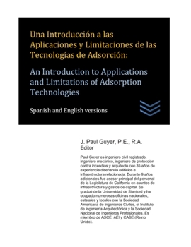Paperback Una Introducción a las Aplicaciones y Limitaciones de las Tecnologías de Adsorción: An Introduction to Applications and Limitations of Adsorption Tech [Spanish] Book