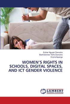 Paperback Women's Rights in Schools, Digital Spaces, and ICT Gender Violence Book