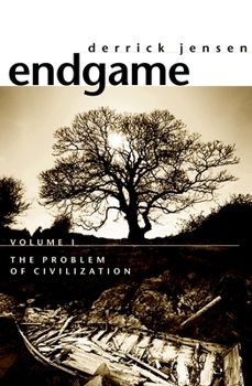 Endgame: Volume 1: The Problem of Civilization - Book #1 of the Endgame