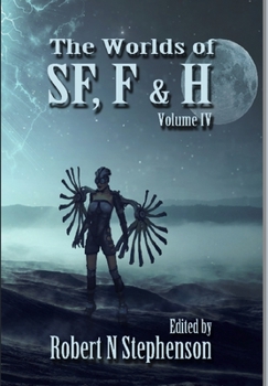 Hardcover The Worlds of SF, F, and Horror Volume IV Book