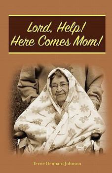 Paperback Lord, Help! Here Comes Mom! Book