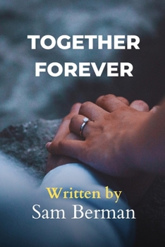 Paperback Together Forever: The Truth About Making Love Last a Lifetime Book