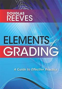 Paperback Elements of Grading: A Guide to Effective Practice Book