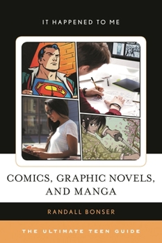 Hardcover Comics, Graphic Novels, and Manga: The Ultimate Teen Guide Book