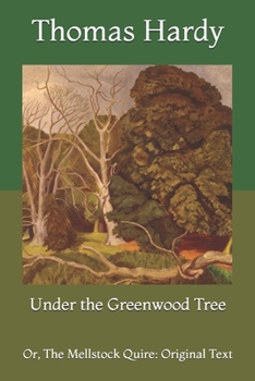 Paperback Under the Greenwood Tree: Or, The Mellstock Quire: Original Text Book