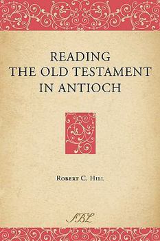 Paperback Reading the Old Testament in Antioch Book